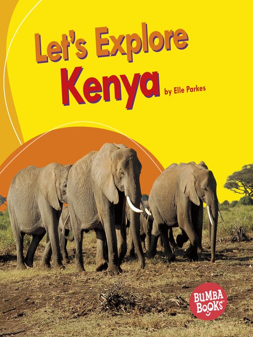 Title details for Let's Explore Kenya by Elle Parkes - Available